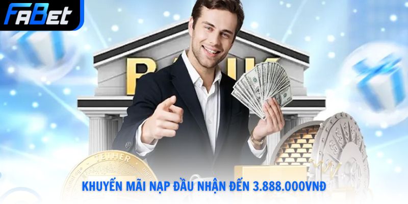 Khuyến mãi nạp đầu nhận đến 3.888.000vnđ
