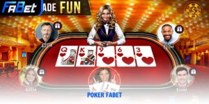 Poker Fabet - Sảnh Bài Trí Tuệ Uy Tín Giúp Thắng Lớn 2026